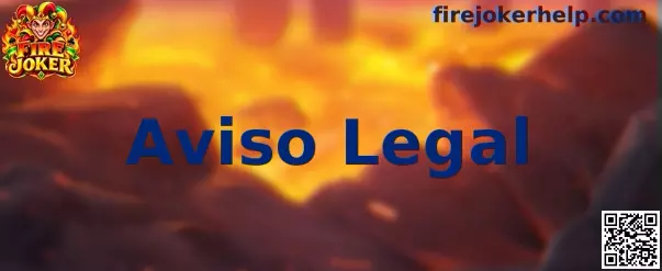 Ilustração relacionada ao Aviso Legal do Fire Joker