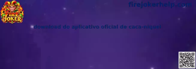 Download do Aplicativo Oficial de Caca-Niquel Fire Joker