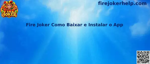 Interface explicativa sobre o aplicativo Fire Joker