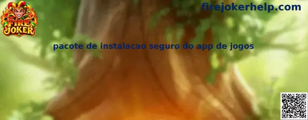 Pacote de instalacao seguro do app de jogos