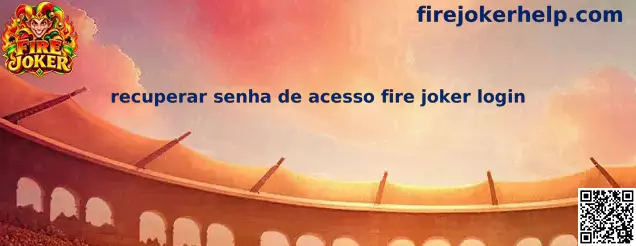 Recuperar senha de acesso fire joker login