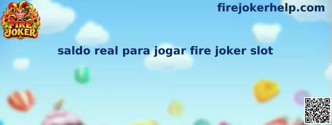 Saldo Real para Jogar Fire Joker Slot